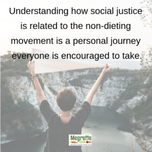 Social justice related to the non-dieting movement